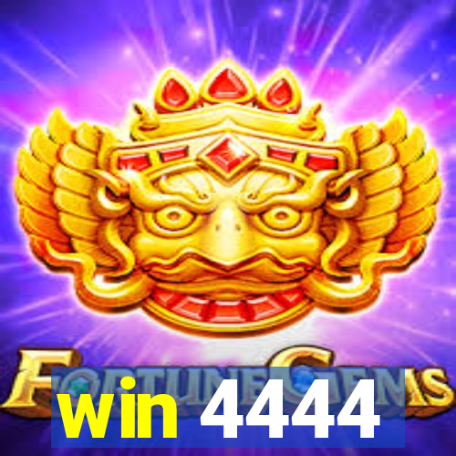 win 4444